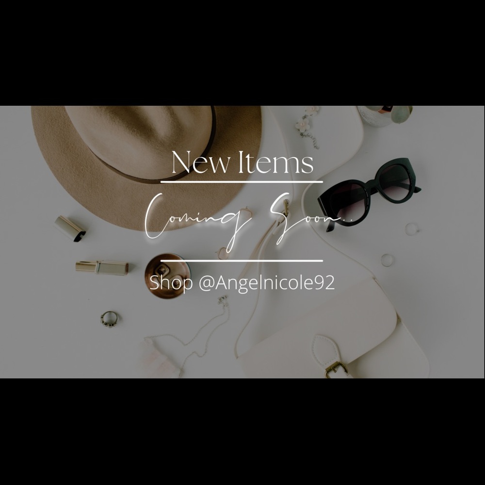 New Items Coming Soon..